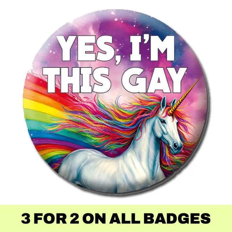 Yes, I'm This Gay Badge