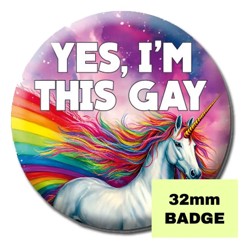 Yes, I'm This Gay Badge