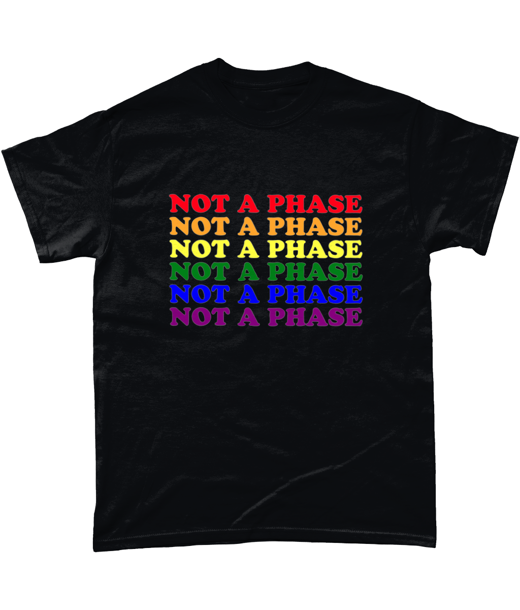 Not A Phase - Rainbow Pride Flag T-Shirt - Proud Supplies