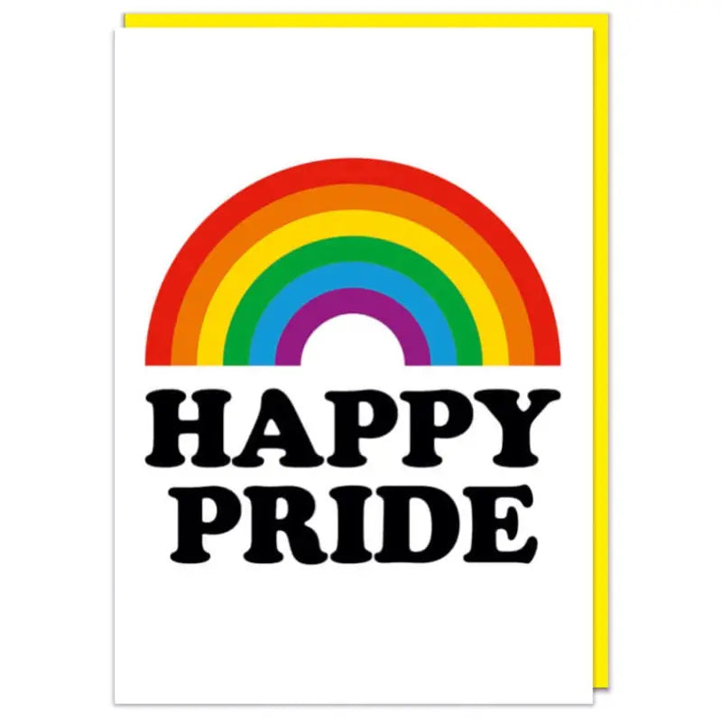 Happy Pride Card - Proud Supplies