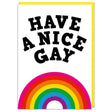 Have A Nice Gay Card - Proud Supplies