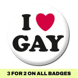 I Love Gay Badge - Proud Supplies