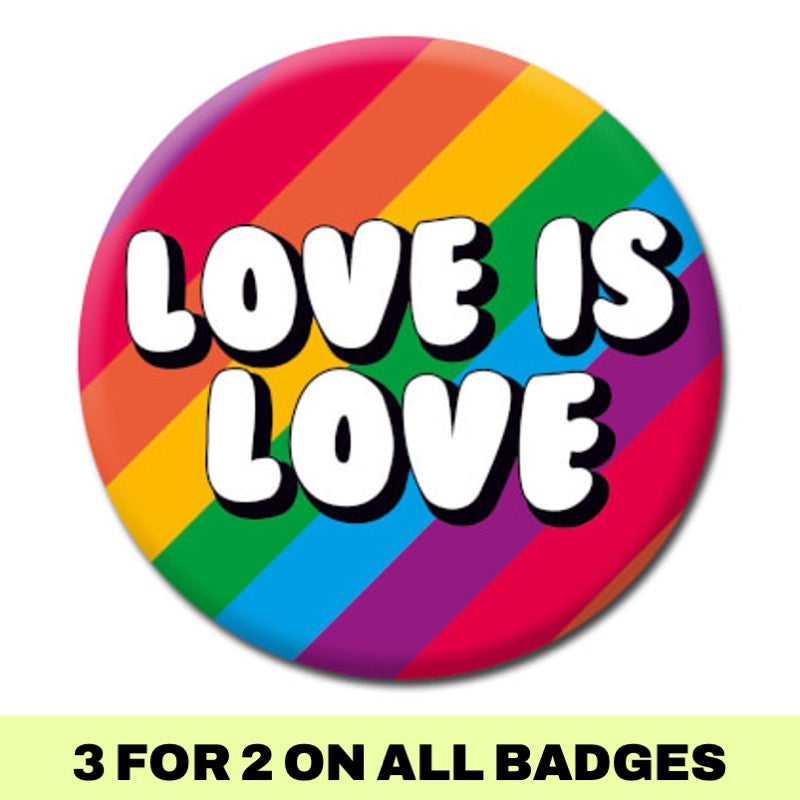 Love Is Love Badge - Proud Supplies LGBTQ+ Gay Pride Store