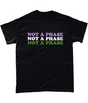 Not A Phase - Genderqueer Pride Flag T-Shirt - Proud Supplies