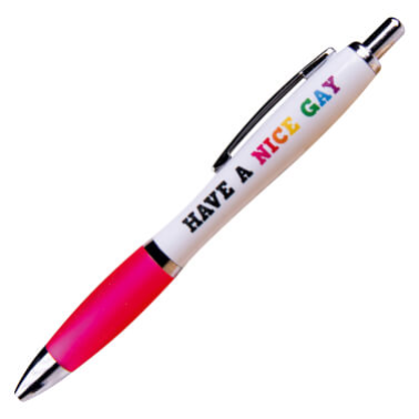 Have A Nice Gay Pen - Proud Supplies