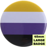 Non-Binary Flag Large Badge - Proud Supplies