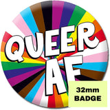 Queer AF Badge - Proud Supplies