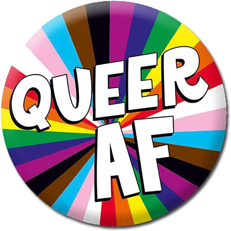 Queer AF Badge - Proud Supplies